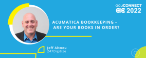 Acumatica Bookkeeping - Are Your Books in Order?